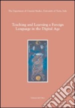 Teaching and learning a foreign language in the digital age libro