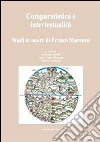 Comparatistica e intertestualità. Studi in onore di Franco Marenco libro