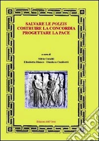 Salvare le poleis costruire la concordia progettare la pace