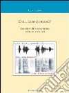 E tu... come pronunci? Eserciziario di fonetica italiana per italiani e stranieri. Con CD Audio libro di Calabrò Lidia