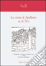 La storia di Apollonio re di Tiro. Ediz. multilingue libro