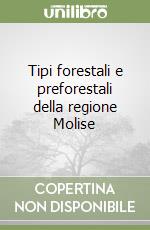 Tipi forestali e preforestali della regione Molise