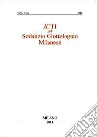 Atti del sodalizio glottologico milanese (2010). Vol. 5 libro