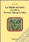 La felicità del savio. Ricerche su Tommaso Valperga di Caluso libro