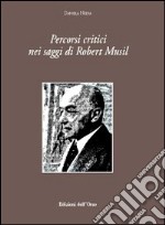 Percorsi critici nei saggi di Roberto Musil libro