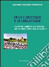 De la clastidique à la linguistique. Une étude appliquée aux dialects italo-romans méridionaux et salentins libro