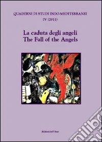La Caduta Degli Angeli. The Fall Of The Angels libro