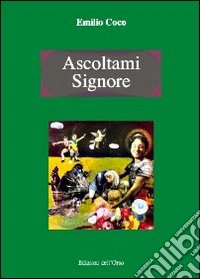 Ascoltami o Signore