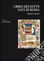 Libro dei sette savi di Roma. Versione in prosa F libro