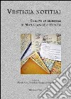 Vestigia notitiai. Scritti in memoria di Michelangelo Giusta. Ediz. multilingue libro