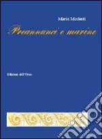 Preannunci e marine libro