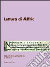 Lettura di Aelfric libro di Dolcetti Corazza V. (cur.) Gendre R. (cur.)