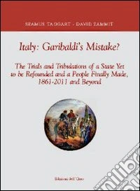 Italy. Garibaldi's mistake? libro