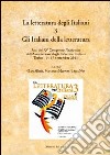La letteratura degli italiani. Con CD-ROM. Vol. 3: Gli italiani della letteratura. Atti del 15° Congresso nazionale dell'ADI (Torino, 14-17 settembre 2011) libro