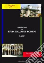 Quaderni di studi italiani e romeni (2011). Ediz. multilingue. Vol. 6 libro