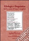 Filologia e linguistica. Studi in onore di Anna Cornagliotti libro