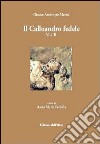 Il calloandro fedele. Vol. 2 libro