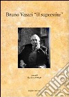 Bruno Vasari «Il superstite» libro