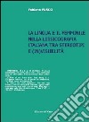 La lingua e il femminile nella lessicografia italiana tra stereotipi e (in)visibilità libro