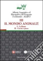 Alepo. Il mondo animale. Con CD-ROM. Vol. 3: La fauna-Caccia e pesca