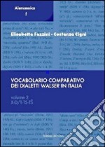 Vocabolario comparativo dei dialetti Walser in Italia. Vol. 2: X-D/T-TS-T libro