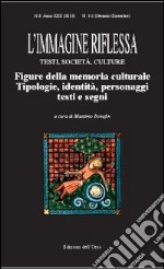 L'immagine riflessa. Testi, società, culture. Anno 22° (1-2) libro