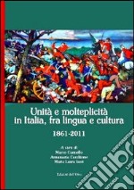 Unità a molteplicità in Italia, fra lingua e cultura