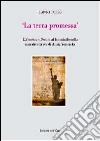 La terra promessa. L'american dream al femminile nella narrativa breve di Anzia Yezierska libro