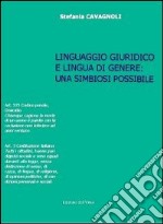 Linguaggio giuridico e lingua in genere. Una simbiosi possibile libro