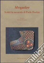 Mnemèion. Scritti in memoria di Paola Fiorina. Ediz. italiana, inglese e francese libro