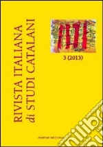 Rivista italiana di studi catalani (2013). Ediz. italiana, inglese e spagnola. Con CD-ROM. Vol. 3 libro