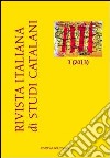 Rivista italiana di studi catalani (2013). Ediz. italiana, inglese e spagnola. Con CD-ROM. Vol. 3 libro di Orazi V. (cur.)