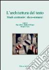 L'architettura del testo. Studi contrastivi slavo-romanzi. Atti del 3° Convegno internazionale di linguistica... Ediz. italiana, francese e russa libro