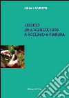 Lessico dell'agricoltura a Soccavo e Pianura. Con CD-ROM libro