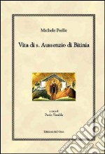 Vita di s. Aussenzio di Bitinia. Testo greco a fronte libro