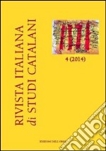 Rivista italiana di studi catalani (2014). Ediz. italiana e spagnola. Con CD-ROM. Vol. 4 libro