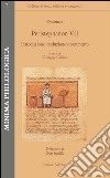 Peristephanon VII. Introduzione, traduzione e commento. Testo latino a fronte libro