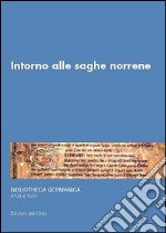 Intorno alle saghe norrene. 14° Seminario avanzato in filologia germanica