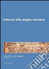 Intorno alle saghe norrene. 14° Seminario avanzato in filologia germanica libro