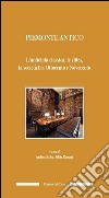 Piemonte antico. L'antichità classica, le élites, la società fra ottocento e novecento libro