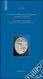 Die Poleis der Bundesstaatlichen Gemeinwesen im Antiken Griechenland. Untersuchungen zum Machtverhaltnis Zwischen Poleis und Zentragewalten bis 167 v. Chr. libro