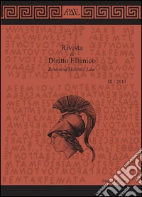 Rivista di diritto ellenico (2013). Ediz. multilingue. Vol. 3 libro