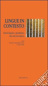 Lingue in contesto. Studi di linguistica e glottologia sulla variazione diafasica libro