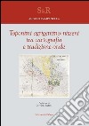 Toponimi agrigentino-nisseni tra cartografia e tradizione orale libro di Campanella Angelo