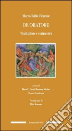 De Oratore. Traduzione e commento libro