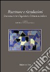 Riscritture e ritraduzioni. Intersezioni tra linguistica e letteratura tedesca. Ediz. multilingue libro