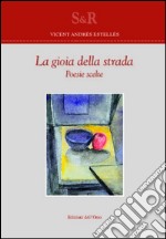 La gioia della strada libro