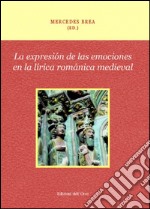 La expresión de las emociones en la lírica románica medieval