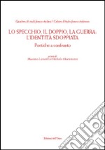 Lo specchio, il doppio, la guerra. L'identità sdoppiata