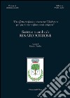 «Un affetto profondo e sincero per Villafranca per questa meravigliosa terra astigiana». Scritti e ricerche di Renato Bordone libro